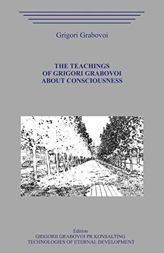 The Teachings of Grigori Grabovoi about Consciousness von Independently published